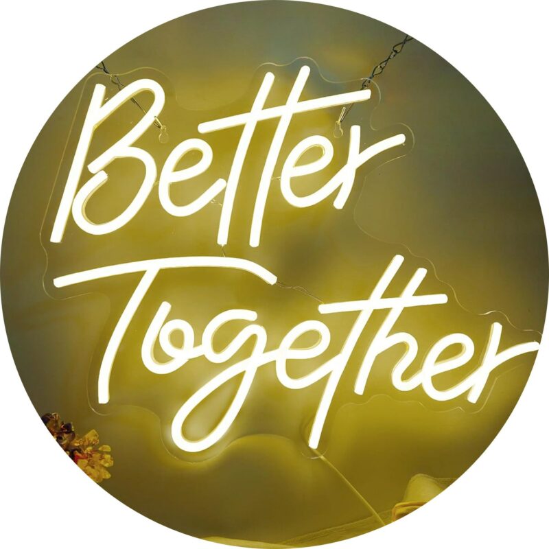 Neon Better Together